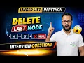 Delete Last Node in Linked List using Python Tail Deletion Explained DSA in Python Part