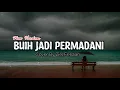 Download Lagu BUIH JADI PERMADANI - COVER BY ZIEL FERDIAN ( Viral Tiktok )