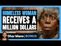 Download Lagu HOMELESS WOMAN Receives A MILLION DOLLARS | Dhar Mann Bonus!