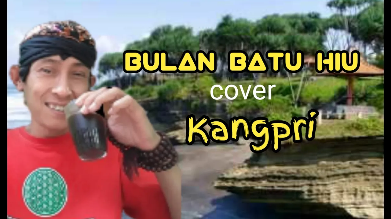 
          
          
          
            
            Bulan Batu Hiu (Doel Sumbang) cover Kangpri
          
        . 