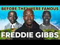 Freddie Gibbs Before They Were Famous