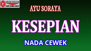 Download KESEPIAN - AYU SORAYA (COVER) KARAOKE DANGDUT MP3
