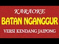 Download Lagu KARAOKE BATAN NGANGGUR