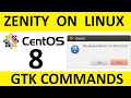 Zenity bash commands on CentOS 8 Basic Tutorial about Zenity working