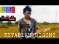 Download Lagu TETAPLAH DISINI