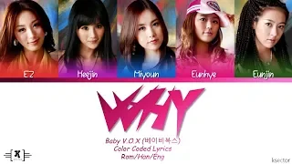 Baby V O X 베이비 복스 Why Lyrics Color Coded Han Rom Eng 