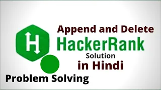 Append and Delete Hackerrank Solution Java Hindi