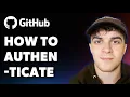 How to Authenticate on Github Full 2025 Guide