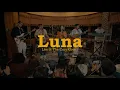 Luna (Live at The Cozy Cove) - Sunkissed Lola