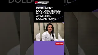 Doctor s Murder Suicide Shocks Community in Million Dollar Home