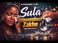 Sula izinyembezi Zakho - Amapiano