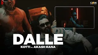 New Punjabi Songs 2022 | Dalle (Official Video) Kotti Feat. Akash Rana | Rick Hrt  | Latest Songs