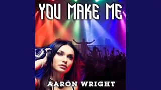 Download You Make Me (Dj Sam Club Mix) MP3