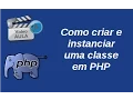 Aula Criacao de Classe em PHP Orientado a Objetos