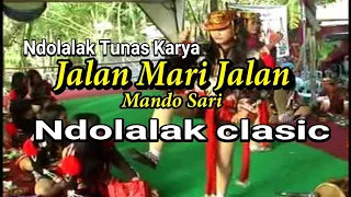 Download JALAN MARI JALAN ndolalak TUNAS KARYA MP3