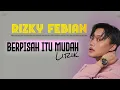 Download Lagu rizky febian dan Mikha Tambayong berpisah itu mudah lirik