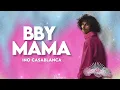 Ino Casablanca - BBYMAMA (paroles)