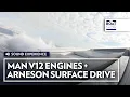 MAN V12 ENGINES ARNESON SURFACE Drive - Experience on Board
