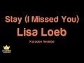 Lisa Loeb - Stay (I Missed You) (Karaoke Version)