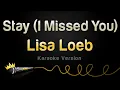 Download Lagu Lisa Loeb - Stay (I Missed You) (Karaoke Version)