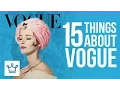 15 Things You Didn t Know About VOGUE