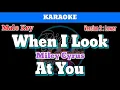 When I Look At You by Miley Cyrus (Karaoke : Male Key : Lower Version)