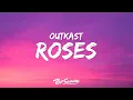 Download Lagu Outkast - Roses (Lyrics)