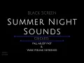10 Hours - Summer Night Sounds