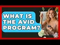 What Is The AVID Program - Teenager Guide to Life