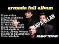 ARMADA FULL ALBUM PILIHAN TERBAIK PENANTIAN HARUSNYA AKU TANPA IKLAN