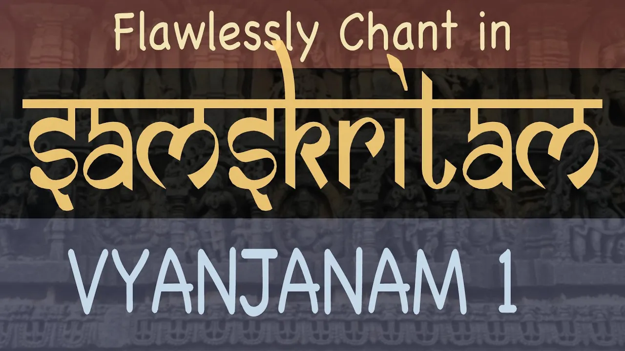 Vyanjanam part 1: (sanskrit consonants). Vargeeya vyanjanani - Consonants