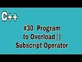 C Program to Overload Subscript Operator