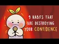 Download Lagu 9 Habits That Are Destroying Your Confidence