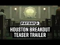 PAYDAY 3 Chapter 3 - Houston Breakout Teaser Trailer