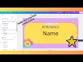 Make Cute Name Tags for Kids Using Canva