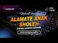 Download Lagu Alamate Anak Sholeh  -  Hadroh Klasik Version | Lyrics