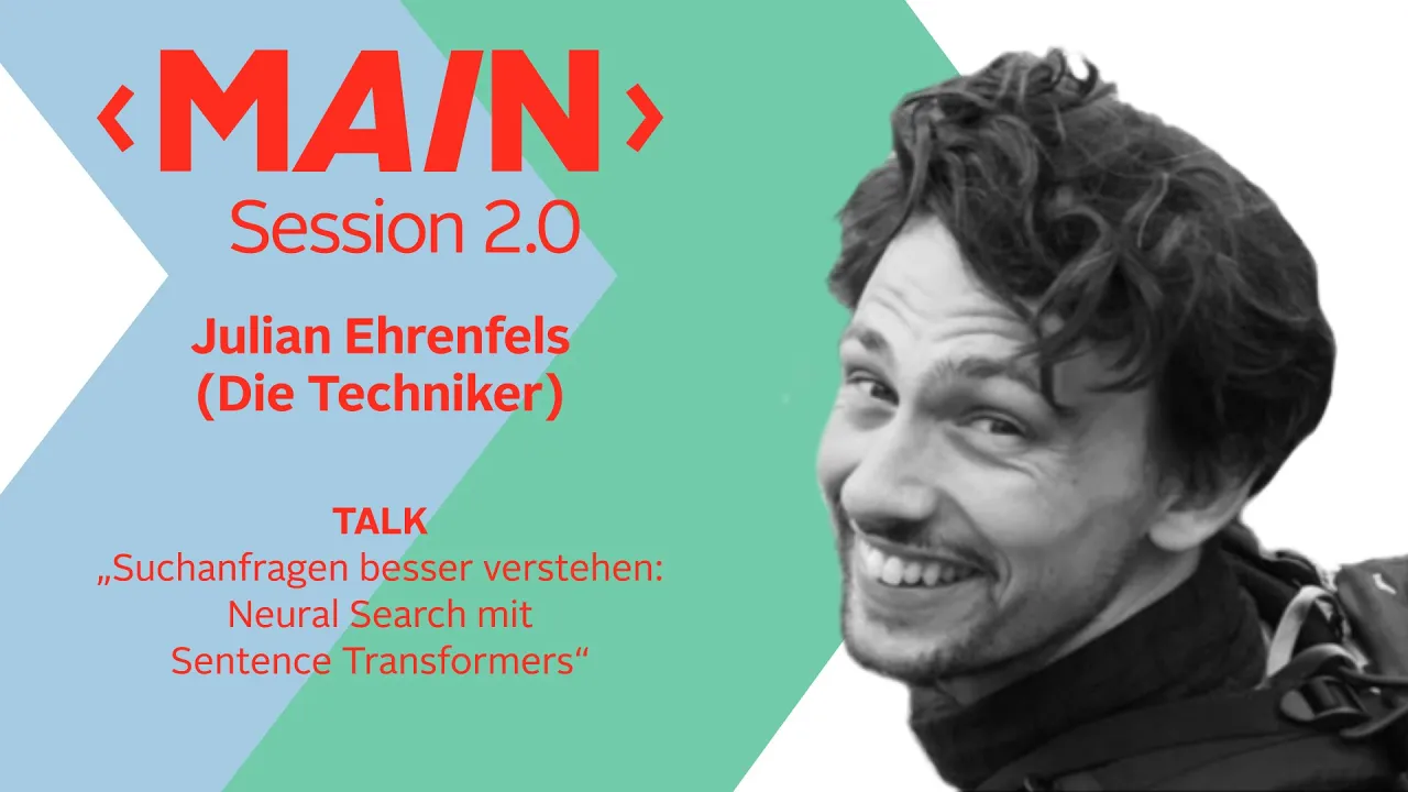 Suchanfragen besser verstehen: Neural Search mit Sentence Transformers | MAIN Session 2.0 – OTTO