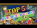 Best Unblocked Games Play At School FREE Top 3