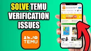 How To Solve Temu Verification Issues Fix Temu Verification Problem