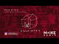 Ariana Grande, Justin Bieber - Stuck with U (M+ike Remix)