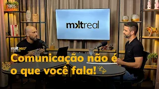Como a arte da comunicação transforma o sucesso empresarial - MKT 360 Cast EP06