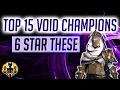 RAID Shadow Legends 15 VOID CHAMPIONS YOU SHOULD 6 STAR THE BEST OF THE BEST
