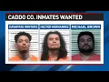 Three inmates escape Caddo County Jail s searching