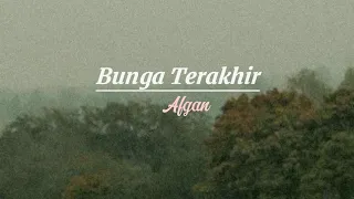 Download Bunga Terakhir - Afgan || (Lirik) MP3