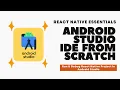 React Native Android Studio Setup Tutorial for Beginners Run React Native App on Android Emulator