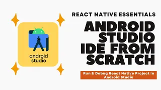 React Native Android Studio Setup Tutorial for Beginners Run React Native App on Android Emulator
