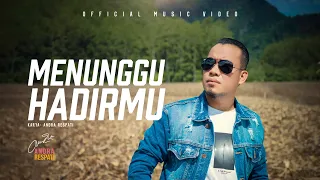Download MENUNGGU HADIRMU - Andra Respati (Official Music Video) MP3