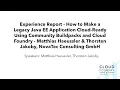 Experience Report - How to Make a Legacy Java EE Application Cloud-Ready Using Community Buildpacks