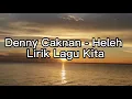 Download Lagu Denny Caknan - Heleh Lirik Lagu Kita