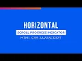 Horizontal Page Scroll Progress Indicator using HTML CSS JavaScript